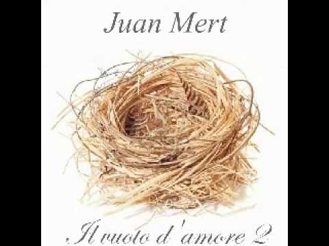 Il vuoto d'amore - Parte II - Juan Mert